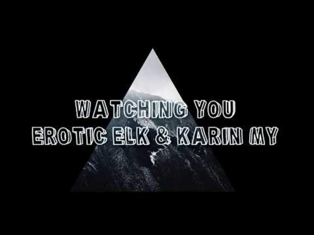 2977 Watching You (featuring Karin My)