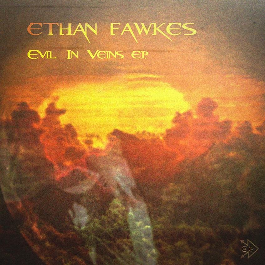 13/01/2016 : ETHAN FAWKES - Evil In Veins