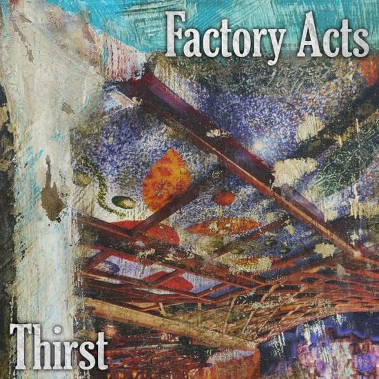 26/06/2014 : FACTORY ACTS - Thirst EP