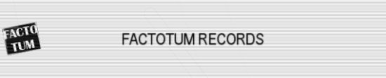 FACTOTUM RECORDS