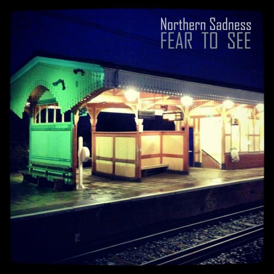 23/02/2013 : NORTHERN SADNESS - FEAR TO SEE