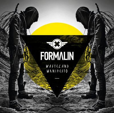 04/04/2012 : FORMALIN - Wasteland Manifesto