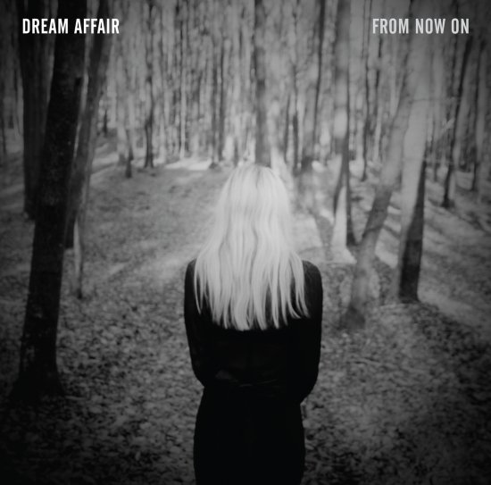 18/02/2013 : DREAM AFFAIR - From Now On