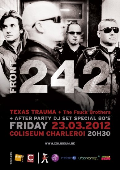 24/03/2012 : FRONT242 - At Coliseum in Charleroi with Texas Trauma and Fouck Brothers