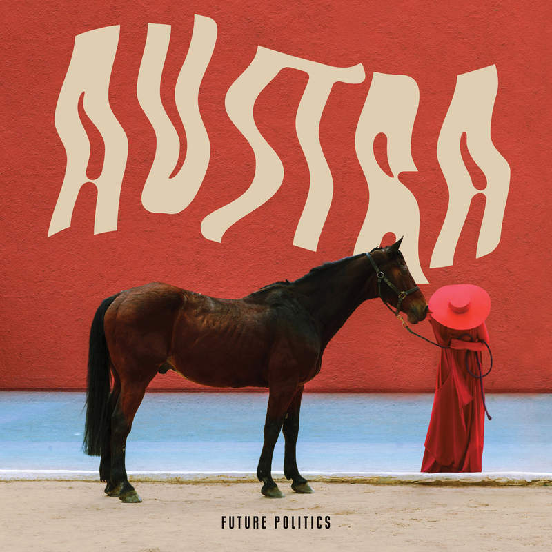 NEWS Future Politics, the new album by Austra