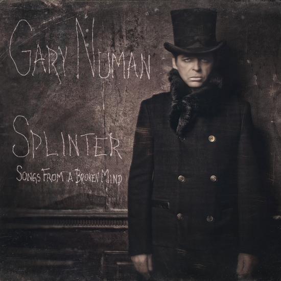 03/10/2013 : GARY NUMAN - Splinter (Songs From A Broken Mind)