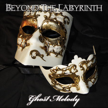 13/12/2015 : BEYOND THE LABYRINTH - Ghost Melody