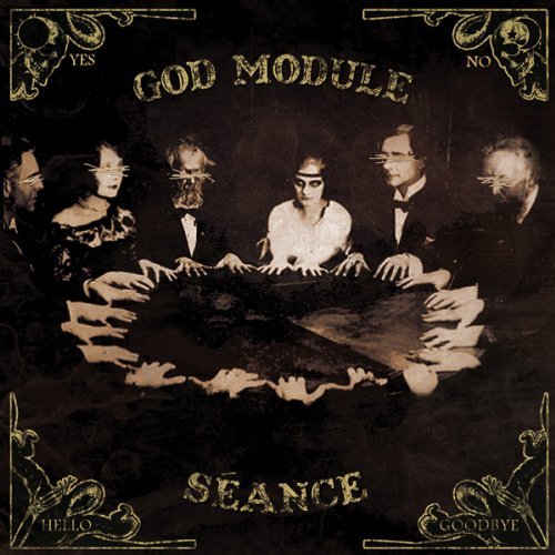 17/10/2011 : GOD MODULE - Séance