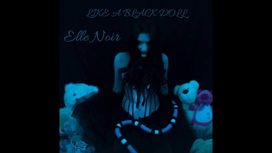 NEWS Gothic Singer ELLE NOIR Unveils Her New Video: 'Like A Black Doll'