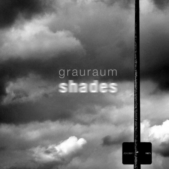 19/07/2011 : GRAURAUM - Shades