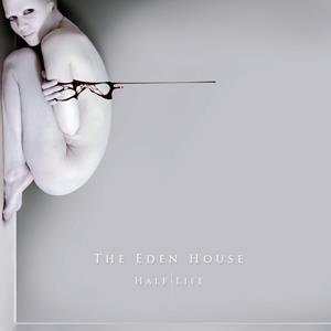 19/06/2013 : THE EDEN HOUSE - Half Life