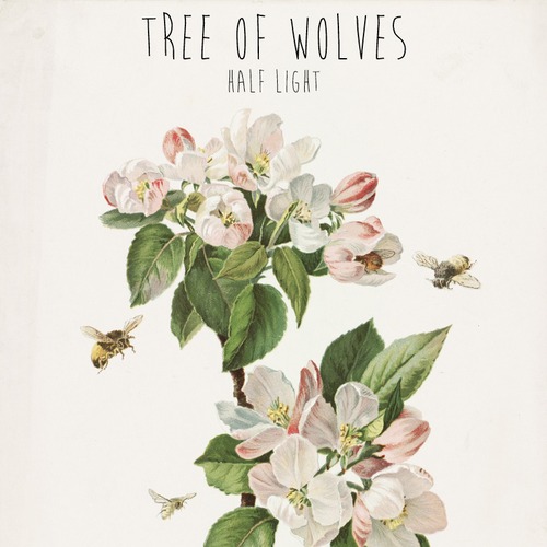 26/06/2014 : TREE OF WOLVES - Half Light