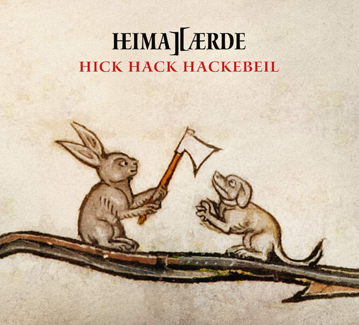 10/12/2016 : HEIMATAERDE - Hick Hack Hackebeil