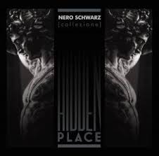 11/12/2016 : HIDDEN PLACE - Nero Schwarz (Collezione)