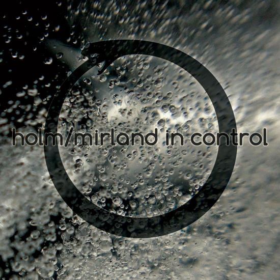 17/07/2014 : HOLM / MIRLAND - In Control