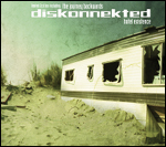 24/04/2012 : DISKONNEKTED - Hotel Existence