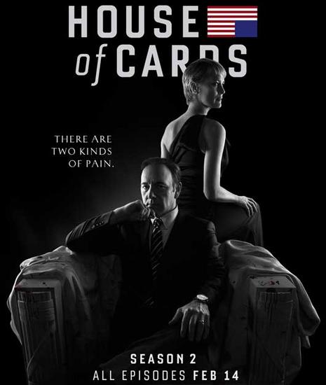 25/08/2014 : - HOUSE OF CARDS SEASON 2 25/08/2014 : - HOUSE OF CARDS SEASON 2