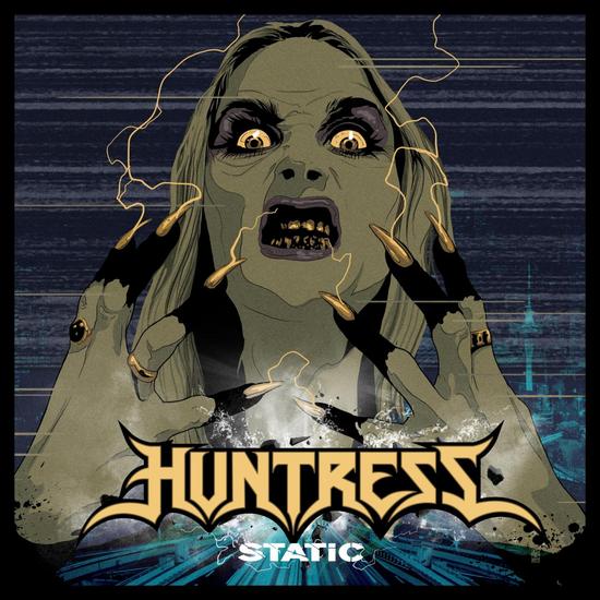 22/09/2015 : HUNTRESS - Static