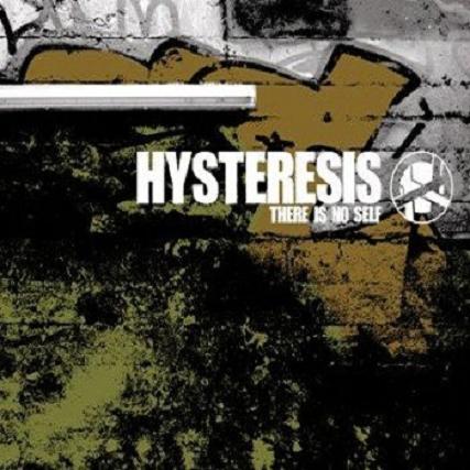 13/07/2011 : HYSTERESIS - There is no self
