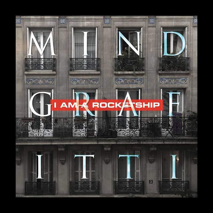 05/03/2019 : I AM A ROCKETSHIP - Mind Grafitti