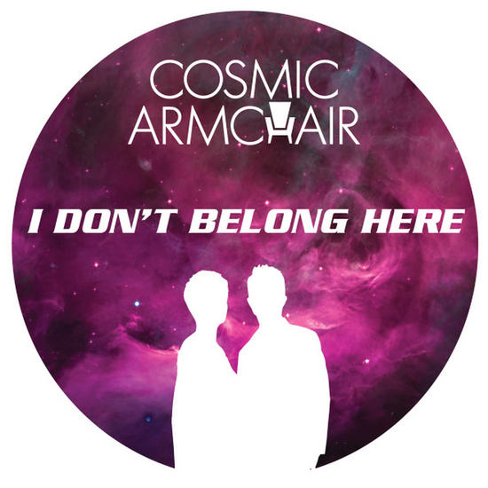 20/01/2015 : COSMIC ARMCHAIR - I Don't Belong Here