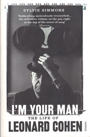 16/12/2014 : SYLVIE SIMMONS - I’m Your Man – The Life of Leonard Cohen