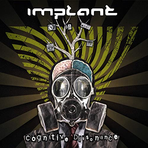 09/07/2021 : IMPLANT - Cognitive Dissonance