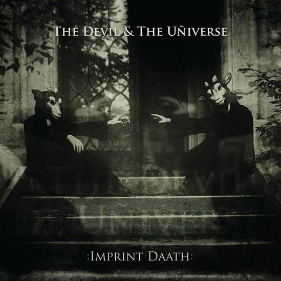 30/09/2013 : THE DEVIL & THE UNIVERSE - Imprint Daath