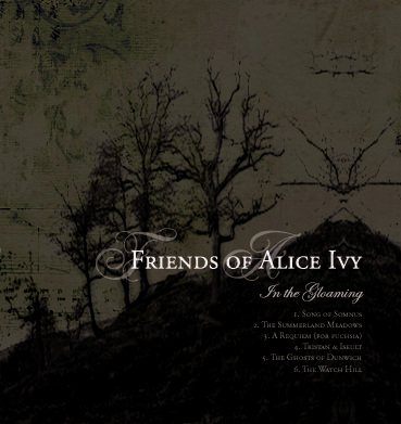 12/08/2011 : FRIENDS OF ALICE IVY - In The Gloaming