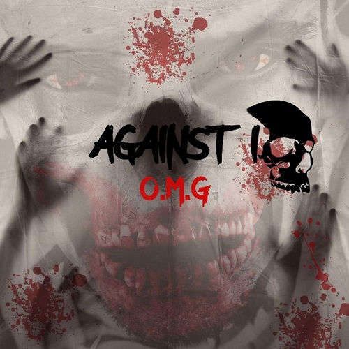 NEWS Industrial act, Against I's new EP, 'O.M.G.' brings humanity's darker side to life NEWS Industrial act, Against I's new EP, 'O.M.G.' brings humanity's darker side to life