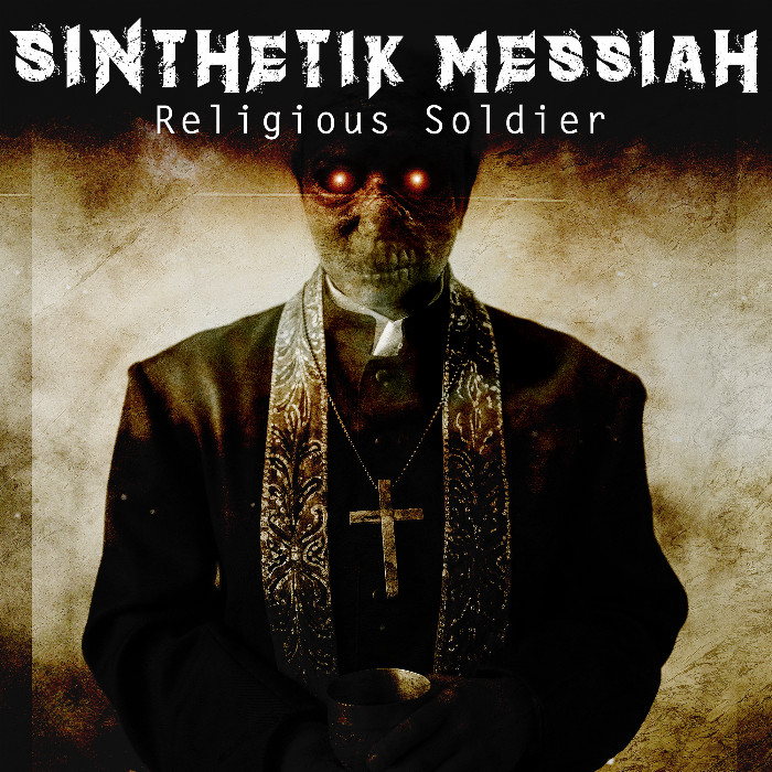 NEWS Industrial Bass Act SINTHETIK MESSIAH Addresses Religious Hypocrisy With New Single