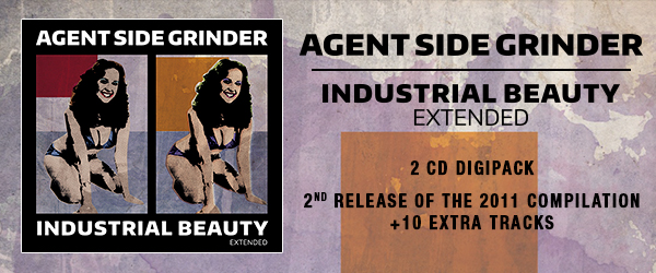 NEWS Industrial Beauty (extended), an Agent Side Grinder Compilation NEWS Industrial Beauty (extended), an Agent Side Grinder Compilation