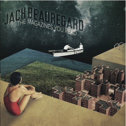 13/02/2012 : JACK BEAUREGARD - The Magazines You Read