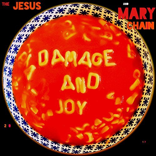08/04/2017 : JESUS AND MARY CHAIN - Damage and Joy