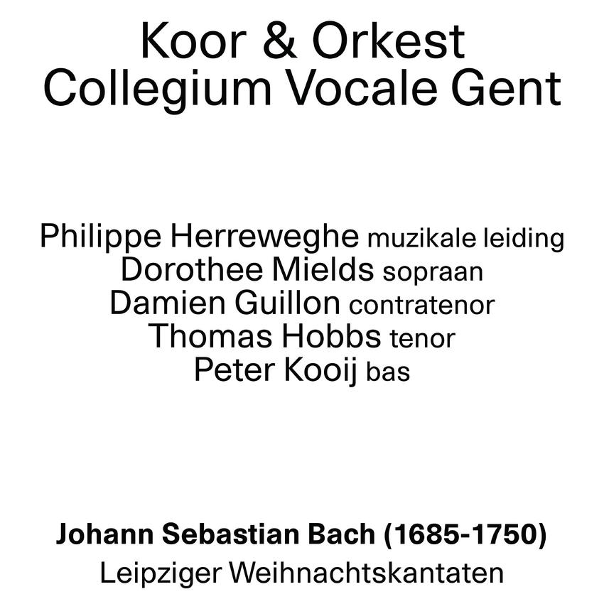 18/12/2015 : JOHANN SEBASTIAN BACH - Leipziger Weihnachtskantaten (Koor & Orkest Collegium Vocale o.l.v. Ph.Herreweghe, Antwerpen, deSingel, 17/12/2015)