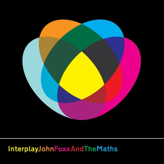27/04/2011 : JOHN FOXX AND THE MATHS - Interplay