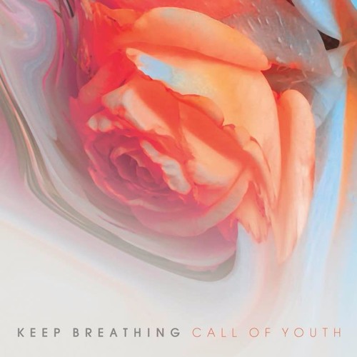 10/12/2016 : KEEP BREATHING - Call of Youth