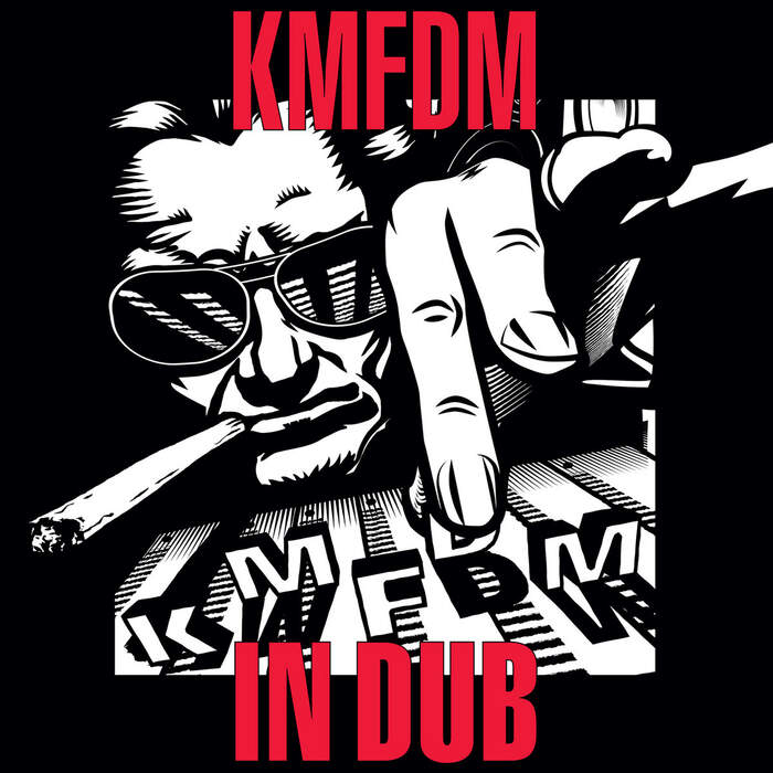 25/09/2020 : KMFDM - In Dub
