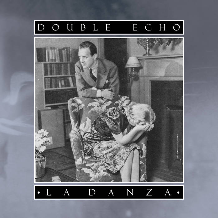 07/12/2015 : DOUBLE ECHO - La Danza