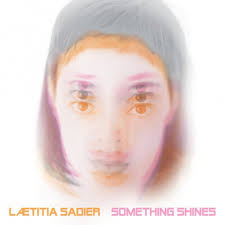 05/11/2014 : LAETTITIA SADIER - Something Shines