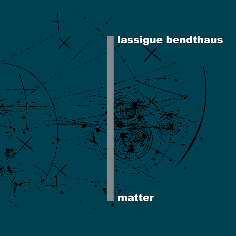 NEWS Lassigue Bendthaus album on Mecanica Records.