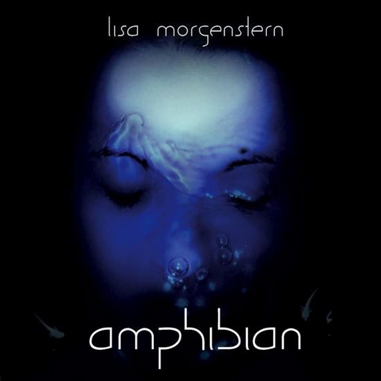 05/01/2014 : LISA MORGENSTERN - Amphibian