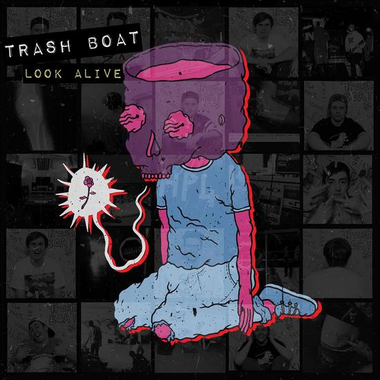 19/05/2014 : TRASH BOAT - Look alive EP