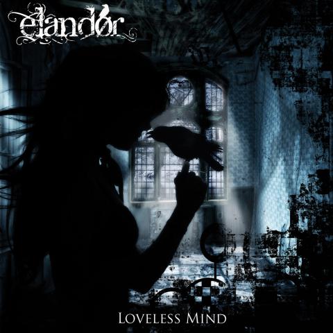 06/10/2015 : ELANDOR - Loveless Mind