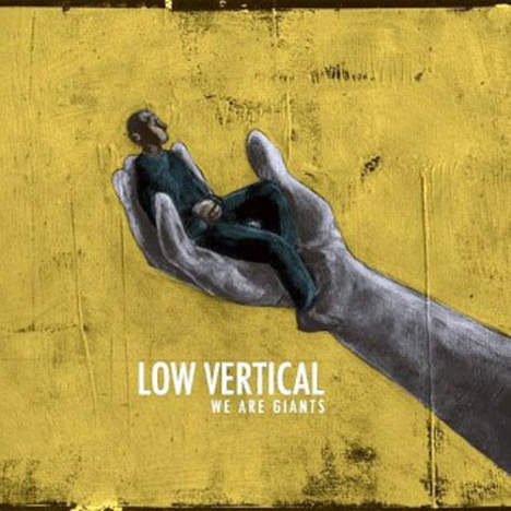 21/03/2013 : LOW VERTICAL - We Are Giants
