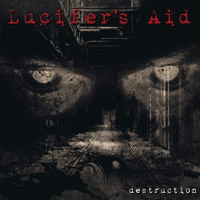 21/01/2024 : LUCIFER'S AID - Destruction 21/01/2024 : LUCIFER'S AID - Destruction