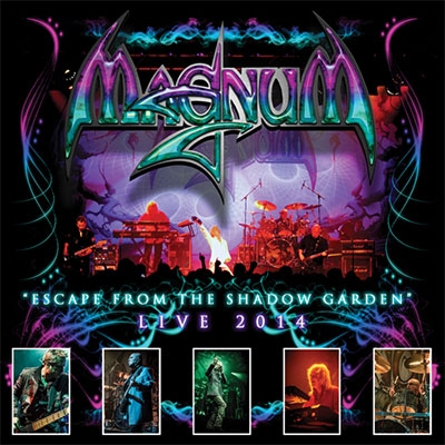 21/04/2015 : MAGNUM - Escape from the Shadow Garden live 2014 (CD or LP)