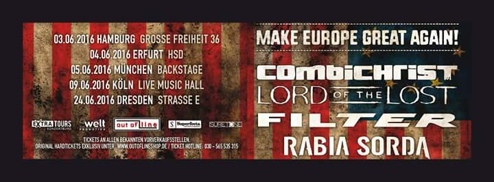 NEWS Make Europe Great Again - Tour (Combichrist, Lord of the Lost, Filter & Rabia Sorda) this summer!!!