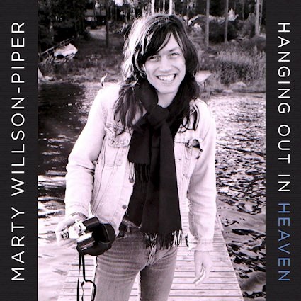 25/04/2019 : MARTY WILSON-PIPER - Hanging Out In Heaven (Reissue)