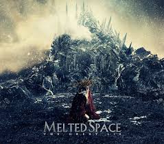 08/12/2015 : MELTED SPACE - The Great Lie